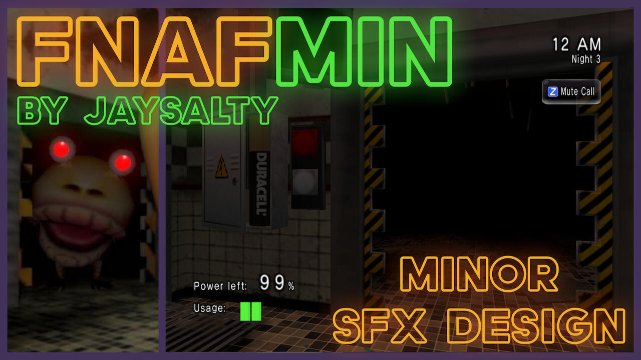 I created a few SFX for FNAFMIN. Check out JaySalty's mod!